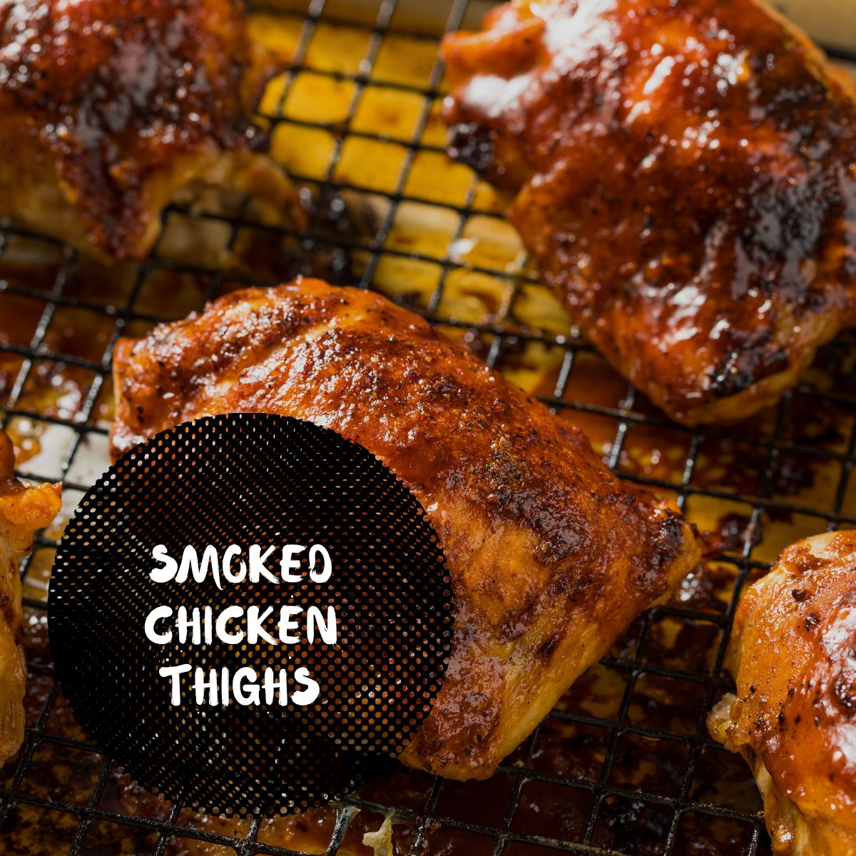 Smoked Chicken Thighs